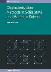 book Characterisation Methods in Solid State and Materials Science