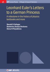 book Leonhard Euler's Letters to a German Princess: A Milestone in the History of Physics Textbooks and More