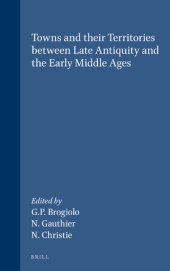 book Towns and their Territories Between Late Antiquity and the Early Middle Ages