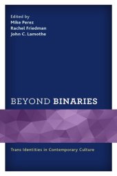 book Beyond Binaries: Trans Identities in Contemporary Culture