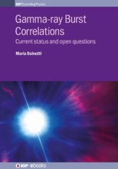 book Gamma Ray Burst Correlations: Current Status and Open Questions