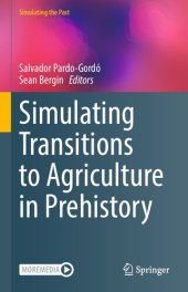 book Simulating Transitions to Agriculture in Prehistory