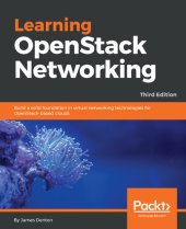 book Learning OpenStack networking : build a solid foundation in virtual networking technologies for OpenStack-based clouds