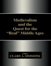 book Medievalism and the Quest for the Real Middle Ages