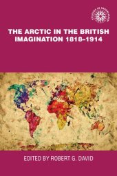 book The Arctic in the British Imagination 1818-1914