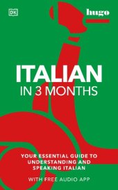 book Italian in 3 Months with Free Audio App: Your Essential Guide to Understanding and Speaking Italian