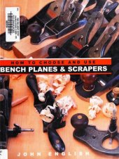 book How to Choose and Use Bench Planes & Scrapers