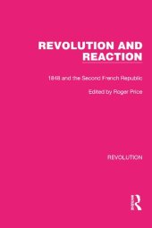 book Revolution and Reaction: 1848 and the Second French Republic