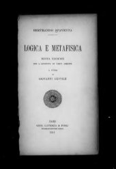 book Logica e metafisica. Nuova edizione con l'aggiunta di parti inedite. A cura di Giovanni Gentile