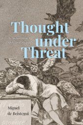 book Thought under Threat: On Superstition, Spite, and Stupidity