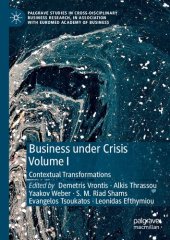 book Business Under Crisis Volume I: Contextual Transformations