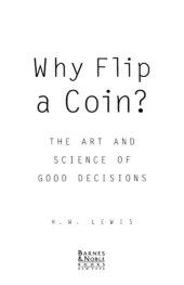 book Why Flip a Coin?