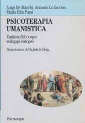 book Psicoterapia umanistica. L'anima del corpo