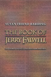 book The Book of Jerry Falwell: Fundamentalist Language and Politics