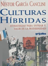 book Culturas híbridas: Estrategias para entrar y salir de la modernidad