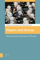 book Players And Arenas: The Interactive Dynamics Of Protest