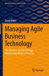 book Managing Agile Business Technology: The Business and Technology Relationship Model in Practice