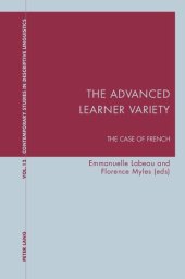 book The Advanced Learner Variety: The Case of French