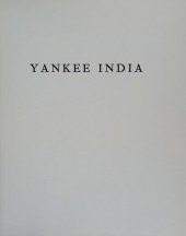 book Yankee India: American Commercial and Cultural Encounters with India in the Age of Sail, 1784-1860