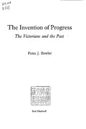 book The Invention of Progress: The Victorians and the Past