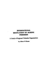 book International regulation of marine fisheries: a study of regional fisheries organizations