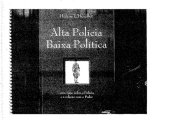 book Alta Polícia, Baixa Política Uma Visão sobre a Polícia e a Relação com o Poder