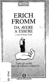 book Da avere a essere. Tutti gli scritti esclusi da «Avere o essere?»