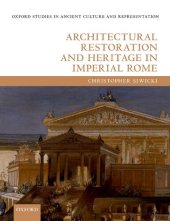 book Architectural Restoration and Heritage in Imperial Rome