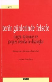 book Terör Günlerinde Felsefe: Jürgen Habermas ve Jacques Derrida ile Diyaloglar