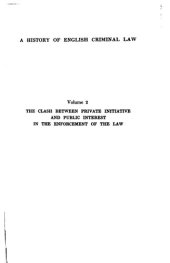 book A history of English criminal law and its administration from 1750: Vol 2. The clash between private initiative and public interest in the enforcement of the law