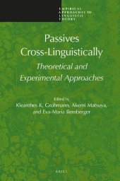 book Passives Cross-Linguistically Theoretical and Experimental Approaches