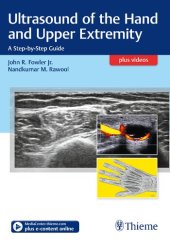 book Ultrasound of the Hand and Upper Extremity: A Step-by-Step Guide