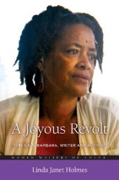 book A Joyous Revolt: Toni Cade Bambara, Writer and Activist