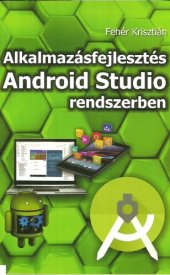 book Alkalmazásfejlesztés Android Studio rendszerben