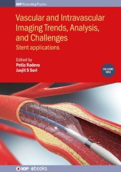 book Vascular and Intravascular Imaging Trends, Analysis, and Challenges: Stent Applications