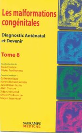 book Les malformations congénitales : diagnostic anténatal et devenir. Tome 8