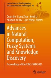 book Advances in Natural Computation, Fuzzy Systems and Knowledge Discovery: Proceedings of the ICNC-FSKD 2021 (Lecture Notes on Data Engineering and Communications Technologies, 89)