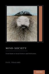 book Mind-Society: From Brains to Social Sciences and Professions (Treatise on Mind and Society) (Oxford Series on Cognitive Models and Architectures)