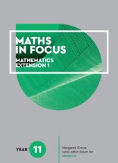 book Maths is focus : year 11 mathematics extension 1