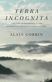 book Terra Incognita: A History of Ignorance in the 18th and 19th Centuries