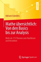 book Mathe übersichtlich: Von den Basics bis zur Analysis: Mehr als 175 Themen zum Nachlesen und Verstehen