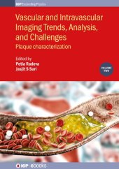 book Vascular and Intravalcular Imaging Trends, Analysis, and Challenges: Plaque Characterization