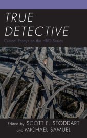 book True detective : critical essays on the HBO series