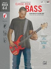 book Classic Rock Bass, Vol 1: Learn Rock by Playing Rock: Scores, Parts, Tips, and Tracks Included (Easy Bass TAB), Book & CD-ROM (Alfred's Rock Ed., Vol 1)