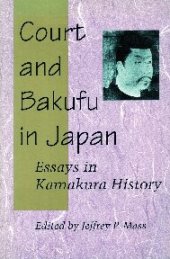 book Court and Bakufu in Japan: Essays in Kamakura History