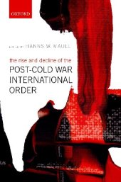 book Rise and Decline of the Post-Cold War International Order