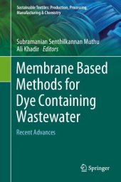 book Membrane Based Methods for Dye Containing Wastewater: Recent Advances