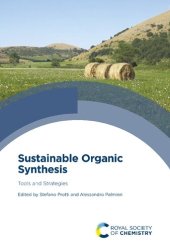 book Sustainable Organic Synthesis: Tools and Strategies