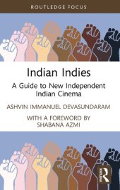 book Indian Indies: A Guide to New Independent Indian Cinema