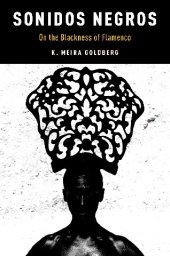 book Sonidos Negros: On the Blackness of Flamenco